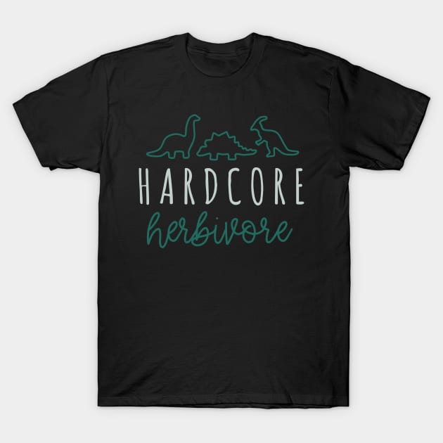 Hardcore Herbivore T-Shirt by MZeeDesigns